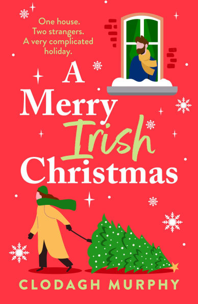 A Merry Irish Christmas: The must-read Irish Christmas romantic comedy with all the Hallmark vibes from Clodagh Murphy for 2025
