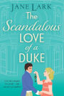 The Scandalous Love of a Duke