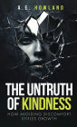 The Untruth of Kindness: How Avoiding Discomfort Stifles Growth