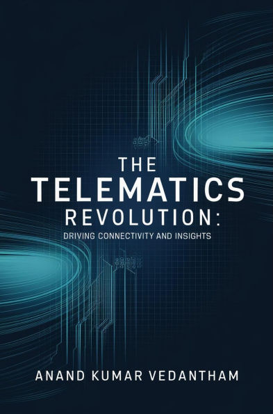 The Telematics Revolution: Driving Connectivity and Insights