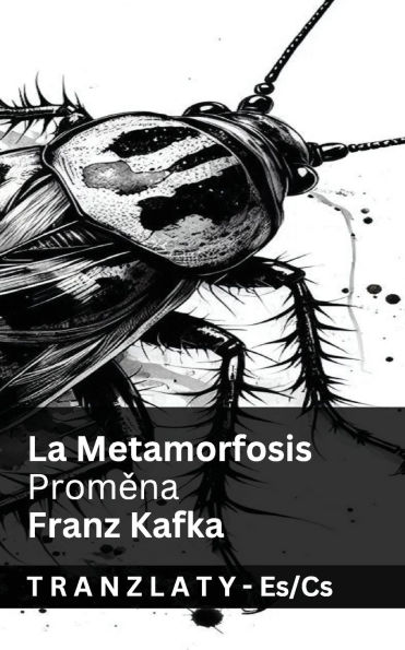 La Metamorfosis / Proměna: Tranzlaty Espaï¿½ol Čestina