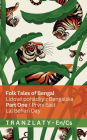 Folk Tales of Bengal / LidovÃ¯Â¿Â½ pohÃ¯Â¿Â½dky z BengÃ¯Â¿Â½lska (Part One / PrvnÃ¯Â¿Â½ čÃ¯Â¿Â½st): Tranzlaty English Čestina