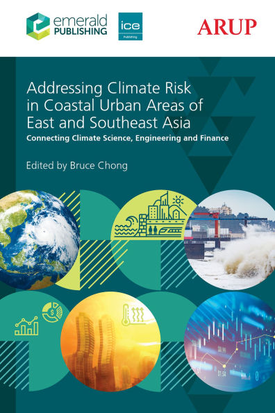 Addressing Climate Risk in Coastal Urban Areas of East and Southeast Asia: Connecting Climate Science, Engineering and Finance