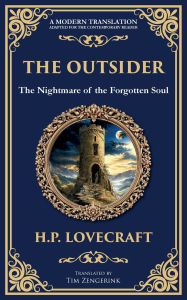 Title: The Outsider: A Classic Gothic Horror Tale of Isolation, Madness, and Discovery, Author: H. P. Lovecraft