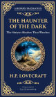 The Haunter of the Dark: Lovecraft's Tale of Cosmic Horror - Ancient Evil Awakens (Deluxe Hardbound Edition)