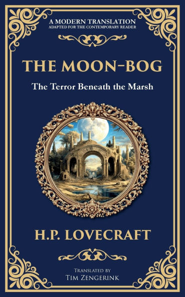 The Moon-Bog: A Lovecraftian Tale of Ancient Curses and Haunting Horror