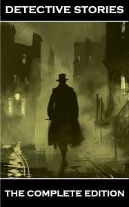 Title: Detective Stories - The Complete Edition, Author: Arthur Conan Doyle