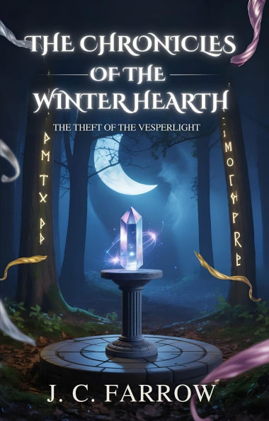The Chronicles Of The Winter Hearth: The Theft Of The Vesperlight