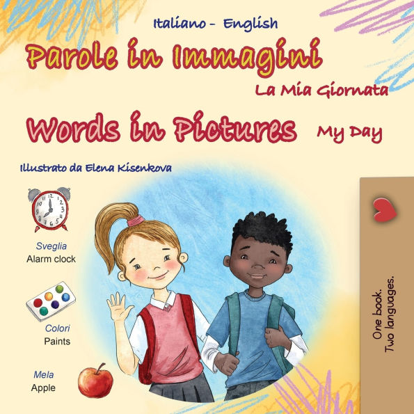 Words in Pictures - My Day (Italian English Bilingual Children's Book)