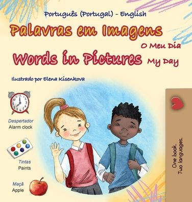 Words in Pictures - My Day (Portuguese Portugal English Bilingual Children's Book)