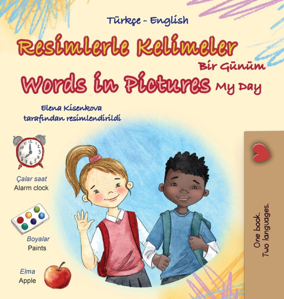 Words in Pictures - My Day (Turkish English Bilingual Children's Book)