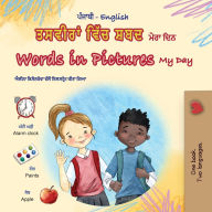 Title: Words in Pictures - My Day (Punjabi Gurmukhi English Bilingual Children's Book), Author: Kidkiddos Books