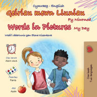 Title: Words in Pictures - My Day (Welsh English Bilingual Children's Book), Author: Kidkiddos Books