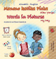 Title: Words in Pictures - My Day (Swahili English Bilingual Children's Book), Author: Kidkiddos Books