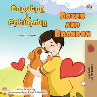 Title: Boxer and Brandon (Armenian English Bilingual Children's Book), Author: Kidkiddos Books