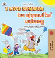 Title: I Love Summer (English Armenian Bilingual Children's Book), Author: Shelley Admont