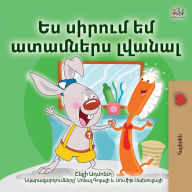 Title: I Love to Brush My Teeth (Armenian Children's Book), Author: Shelley Admont