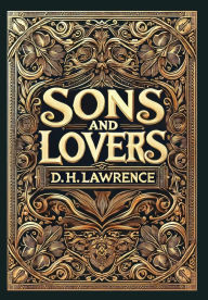 Title: Sons and Lovers (Collector's Edition) (Laminated Hardback with Jacket), Author: D. H. Lawrence