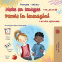 Mots en Images Ma Journï¿½e (Livre pour enfants bilingue franï¿½ais-italien)