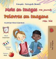 Title: Mots en Images Ma Journï¿½e (Livre pour enfants bilingue franï¿½ais-portugais - brï¿½silien), Author: Kidkiddos Books