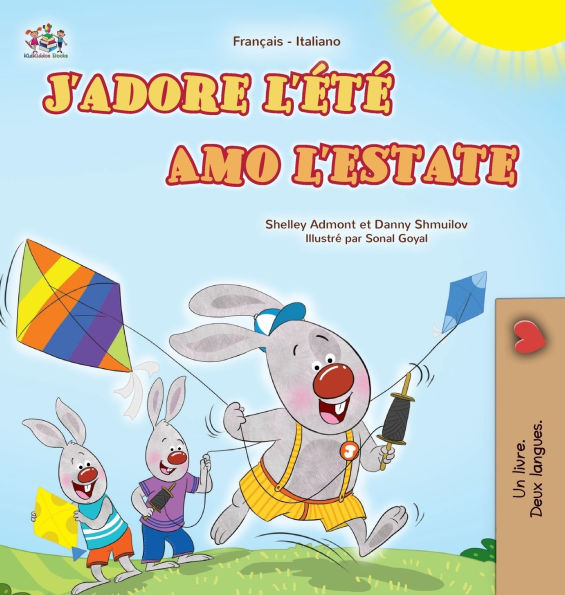J'adore l'ï¿½tï¿½ (Livre pour enfants bilingue franï¿½ais-italien)