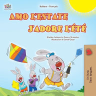 Title: J'adore l'ï¿½tï¿½ (Livre pour enfants bilingue italien-franï¿½ais), Author: Shelley Admont