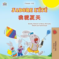 Title: J'adore l'ï¿½tï¿½ (Livre pour enfants bilingue franï¿½ais-chinois simplifiï¿½), Author: Shelley Admont