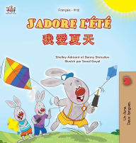Title: J'adore l'ï¿½tï¿½ (Livre pour enfants bilingue franï¿½ais-chinois simplifiï¿½), Author: Shelley Admont