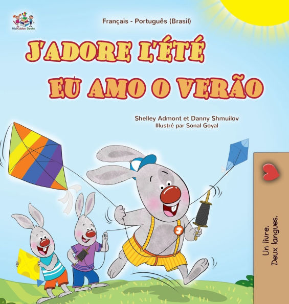 J'adore l'ï¿½tï¿½ (Livre pour enfants bilingue franï¿½ais-portugais - brï¿½silien)