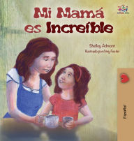 Title: My Mom is Awesome (Spanish Children's Book): Spanish Edition, Author: Shelley Admont