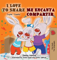 Title: I Love to Share (English Spanish Bilingual Children's Book) second edition, Author: Shelley Admont