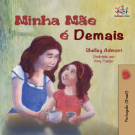 Title: My Mom is Awesome (Portuguese Brazilian Children's Book), Author: Shelley Admont