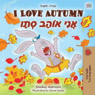 Title: I Love Autumn (English Hebrew Bilingual Book for kids), Author: Shelley Admont
