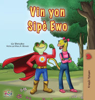 Title: Being a Superhero (Haitian Creole Children's Book), Author: Liz Shmuilov