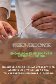Title: ENDALAÐA ELHÚSIN fyrir nýgiftu hjónin, Author: Steinn Jóhannsson