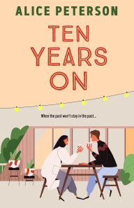 Title: Ten Years On, Author: Alice Peterson