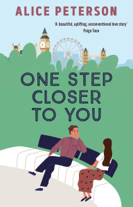 Title: One Step Closer to You, Author: Alice Peterson