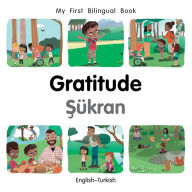 Title: My First Bilingual Book-Gratitude (English-Turkish), Author: Patricia Billings