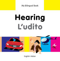 My Bilingual Book-Hearing (English-Italian)