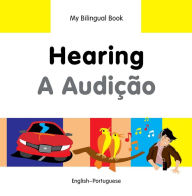 Title: My Bilingual Book-Hearing (English-Portuguese), Author: Milet Publishing