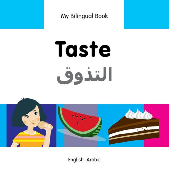 My Bilingual Book-Taste (English-Arabic)