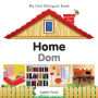 My First Bilingual Book-Home (English-Polish)