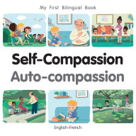 Title: My First Bilingual Book - Self-Compassion (English-French), Author: Patricia Billings