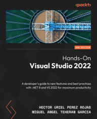 Title: Hands-On Visual Studio 2022: A developer's guide to new features and best practices with .NET 8 and VS 2022 for maximum productivity, Author: Hector Uriel Perez Rojas