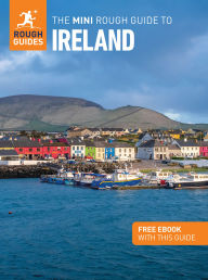 Title: The Mini Rough Guide to Ireland: Travel Guide with eBook, Author: Rough Guides