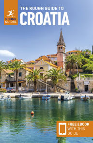 Title: The Rough Guide to Croatia: Travel Guide with eBook, Author: Rough Guides