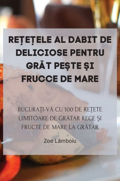 ReȚeȚele Al Dabit de Deliciose Pentru GrĂt PeȘte Și Frucce de Mare