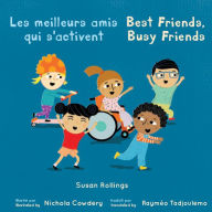 Title: Le meilleurs amis qui s'activent / Best Friends, Busy Friends, Author: Susan Rollings