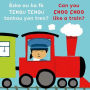 Èske ou ka fè TCHOU TCHOU tankou yon tren?/Can you CHOO CHOO like a train?