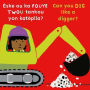 Èske ou ka FOUYE TWOU tankou yon katèpila?/Can you DIG like a digger?
